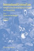 International Criminal Law: A Collection of International and Regional Instruments; Fourth Revised Edition