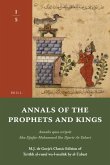 Annals of the Prophets and Kings I-5: Annales Quos Scripsit Abu Djafar Mohammed Ibn Djarir At-Tabari, M.J. de Goeje's Classic Edition of Taʾr