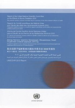 Report of the United Nations Scientific Committee on the Effects of Atomic Radiation 2010 Fifty-Seventh Session, Includes Scientific Report: Summary of Low-Dose Radiation Effects on Health - United Nations