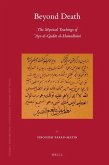 Beyond Death: The Mystical Teachings of ʿayn Al-Quḍāt Al-Hamadhānī