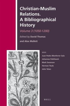 Christian-Muslim Relations. a Bibliographical History. Volume 3 (1050-1200) - Green, Todd H.