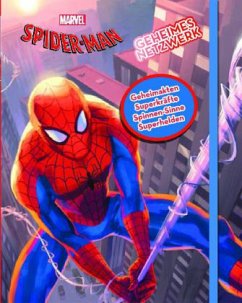 Spider-Man, geheimes Netzwerk - Geheimakten, Superkräfte, Spinnen-Sinne, Superhelden