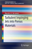 Turbulent Impinging Jets into Porous Materials