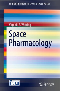 Space Pharmacology - Wotring, Virginia E.