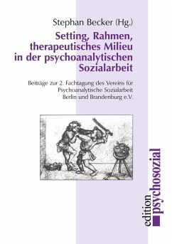 Cover Setting, Rahmen, therapeutisches Milieu in der psychoanalytischen Sozialarbeit