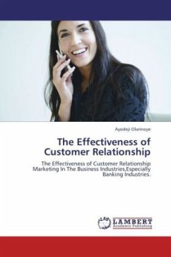 The Effectiveness of Customer Relationship
