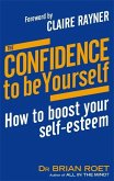 The Confidence To Be Yourself