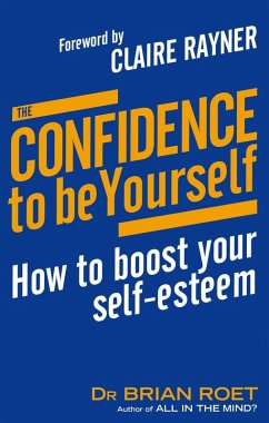 The Confidence To Be Yourself - Roet, Brian