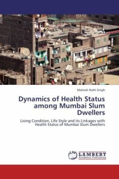 Dynamics of Health Status among Mumbai Slum Dwellers