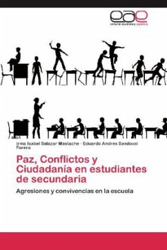 Paz, Conflictos y Ciudadanía en estudiantes de secundaria - Salazar Mastache, Irma Isabel;Sandoval Forero, Eduardo Andrés