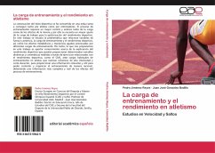 La carga de entrenamiento y el rendimiento en atletismo - Jiménez Reyes, Pedro;Gonzalez Badillo, Juan José