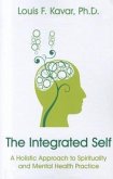 The Integrated Self: A Holistic Approach to Spirituality and Mental Health Practice