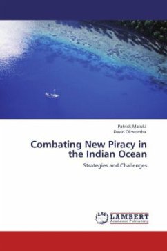Combating New Piracy in the Indian Ocean - Maluki, Patrick;Okwomba, David