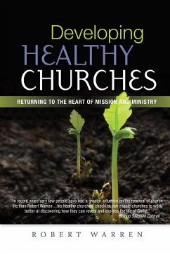 Developing Healthy Churches - Warren, Robert