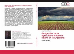 Geografías de la agricultura industrial sojera en la Argentina