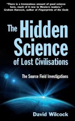 The Hidden Science of Lost Civilisations - Wilcock, David