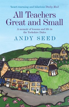 All Teachers Great and Small (Book 1) - Seed, Andy