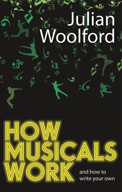 How Musicals Work - Woolford, Julian