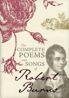 The Complete Poems and Songs of Robert Burns - Burns, Robert