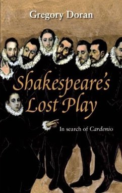 Shakespeare's Lost Play - Doran, Gregory
