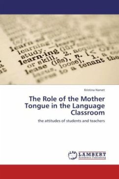 The Role of the Mother Tongue in the Language Classroom