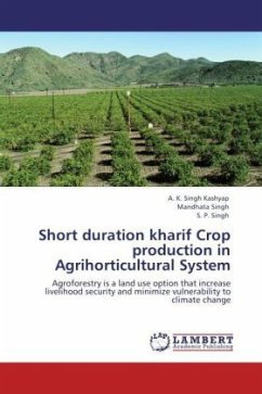 Short duration kharif Crop production in Agrihorticultural System