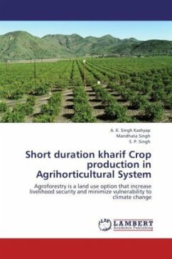 Short duration kharif Crop production in Agrihorticultural System - Kashyap, A. K. Singh;Singh, Mandhata;Singh, S. P.