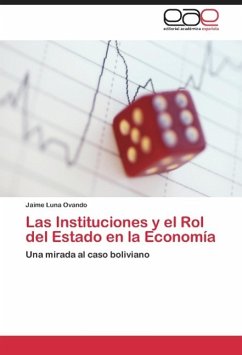 Las Instituciones y el Rol del Estado en la Economía - Luna Ovando, Jaime