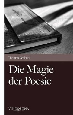 Die Magie der Poesie - Grabner, Thomas