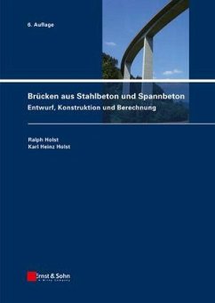 Brücken aus Stahlbeton und Spannbeton - Holst, Ralph; Holst, Karl H.