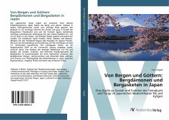 Von Bergen und Göttern: Bergdämonen und Bergasketen in Japan