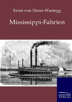 Mississippi-Fahrten - Hesse-Wartegg, Ernst von