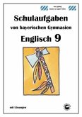 Englisch 9 (nach Green Line New 5), Schulaufgaben von bayerischen Gymnasien mit Lösungen