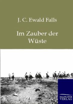 Im Zauber der Wüste - Falls, J.C. Ewald