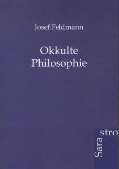 Okkulte Philosophie - Feldmann