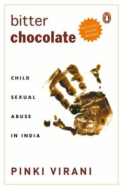 Bitter Chocolate: Child Sexual Abuse in India - Virani, Pinki