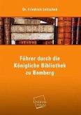 Führer durch die Königliche Bibliothek zu Bamberg