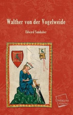 Walther von der Vogelweide - Samhaber, Edward