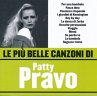 Le Piu' Belle Canzoni Di Patty Pravo - Bild 1