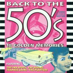 Back To The 50'S - Pat Boone, Patti Page, Johnnie Ray, Four Lads, Don Cornell, Ink Spots, Gaylords..