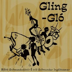 Gling Glo - Bjork & Trio Guomundar Ingolfsson