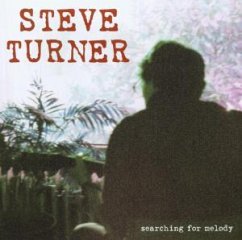 Searching For Melody - Turner,Steve