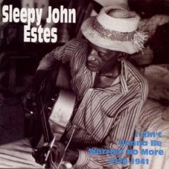 I Ain'T Gonna Be Worried No Mo - Estes,Sleepy John