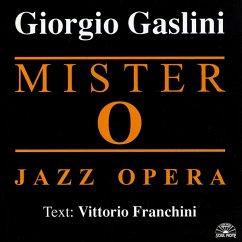 Mister O Jazz Opera - Gaslini,Giorgio