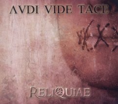 Audi Vide Tace - Reliquiae