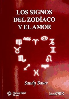 Los signos del zodíaco y el amor - Bauer, Sandy