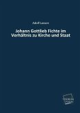 Johann Gottlieb Fichte im Verhältnis zu Kirche und Staat