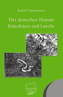 Der deutschen Heimat Kriechtiere und Lurche - Zimmermann, Rudolf