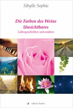 Die Farben des Weins - Sophie, Sibylle