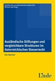 Ausländische Stiftungen und vergleichbare Strukturen im österr. Steuerrecht